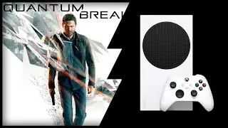 Xbox Series S | Quantum Break | Тест на обратную совместимость