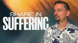 Share In Suffering | Tyler Cotner