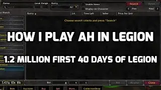 WoW: How I play AH in Legion - Gold guide for professions.