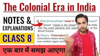 The Colonial Era in India Notes | Class 8 Social Science Chapter 4 