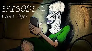 Episode 2 Pt. One | 