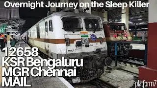 KSR Bengaluru to MGR Chennai Central on the Bengaluru Mail | AC 3-Tier | Sleep Killer ride!