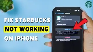 How To Fix Starbucks Not Working On iPhone | Resolve Starbucks App Crashing Issue 2025