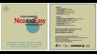 Fl&aacute;vio Guimar&atilde;es & Netto Rockfeller - Nice and Easy 2015 (Full Album)