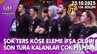 MASTERCHEF NİSA ELENDİ ŞOK TERS K&Ouml;ŞE VEDA ASLI &Ccedil;AĞLAR 25.10.2025 134. B&Ouml;L&Uuml;M TV 8 CANLI YAYIN İZLE