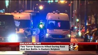 Terror Suspects Killed In Raid By Security Forces In Belgium
