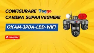 Configurarea Camerei OKAM-3P8A-LBD-WIFI, Conexiune WiFi, 3 Lentile, 12MP, Control din Aplicatie,