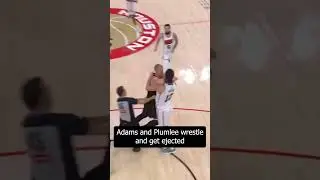 Steven Adams and Mason Plumlee Wrestle and Both Get Ejected