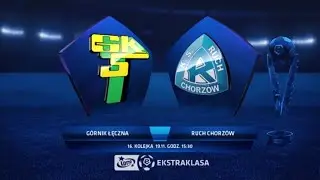 FIFA 17 - Mecz Fortuna 1 Ligi G&oacute;rnik Łęczna vs Ruch Chorz&oacute;w