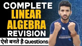 Complete Linear Algebra Revision | IIT JAM MATHEMATICS 2023