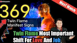 369 Twin Flame Connection |❤️Biggest Secret Of Universe | Signs of Manifest Love & Job Using LOA