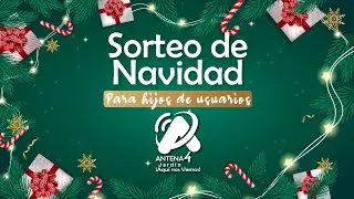 SORTEO DE REGALOS - ANTENA 4 JARDÍN 2025  - DICIEMBRE 22 DEL 2025