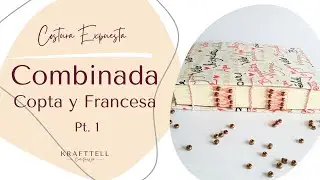 Encuadernación Copta y Francesa Pt 1