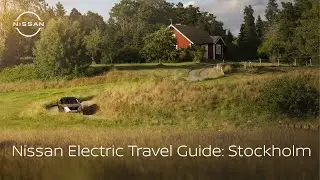 Nissan Electric Travel Guide: Stockholm