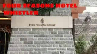 FOUR SEASONS HOTEL WHISTLER CANADA