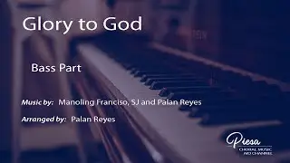 Glory to God (Arr. Reyes) - Bass
