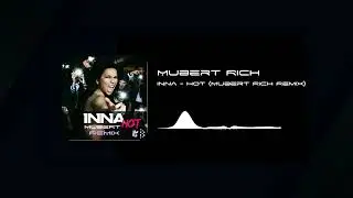 INNA - Hot (Mubert Rich Remix)