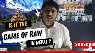 What's going on in Nepal?, Is it Raw? Or CIA.