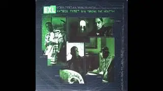 EXL Executive Lounge - Big Tyme / Bring The Heat Full 12