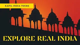 Discover Real India - Kapil India Tours