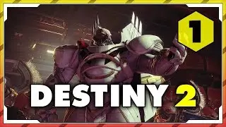 PART 1 | STORY | DESTINY 2 GAMEPLAY
