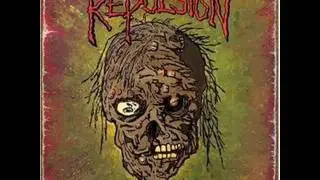 Repulsion - 08 - Festering Boils