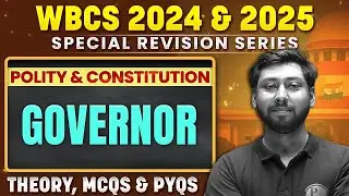 WBCS Prelims 2024 Polity | Governor | WBCS 2024 Polity & Constitution