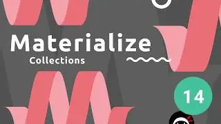 Materialize Tutorial #14 - Collections