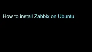 How to install Zabbix Server on Ubuntu