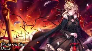 Nightcore - World on Fire [Deuce]
