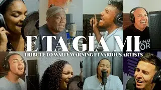 E TA GIA MI - A Tribute to Wally Warning