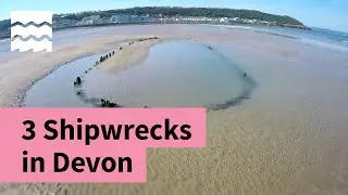3 Historic Shipwrecks in Devon