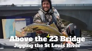 Jigging the St Louis River - Above the 23 Bridge - Part 2