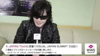 【独占】X JAPAN Toshlに密着！＜VISUAL JAPAN SUMMIT 2016 1日目＞