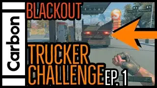 Blackout TRUCK DRIVER CHALLENGE | Blackout Gameplay | ImCarbon Ep. 1