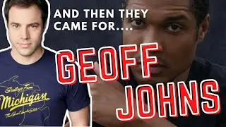 In Defense of Geoff Johns | Ray Fisher Attacks Geoff Johns & Joss Whedon!