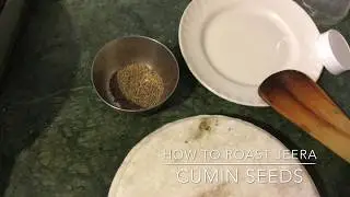 How  to  roast jeera (cumin seeds) in easy way