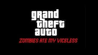 GTA: Vice City (Mod - Zombies Ate My Viceless V3.5 testing)