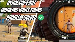 Gyroscope Not Working While Firing in BGMI | PROBLEM SOLVED 💯 