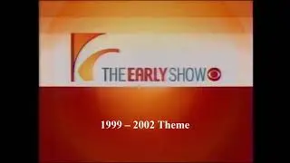 CBS The Early Show 1999 &ndash; 2002 Theme (Version 1)