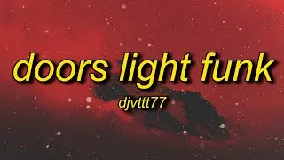 DOORS LIGHT FUNK (Slowed)