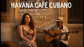 Café Cubano Playlist 🌹: Son Cubano Classics & Smooth Café Jazz #93