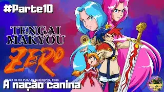 Tengai Makyō Zero - A na&ccedil;&atilde;o canina #parte10