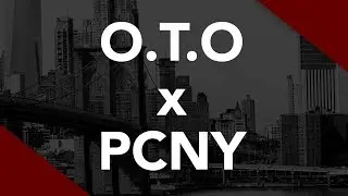 O.T.O. X PCNY Hit The Streets
