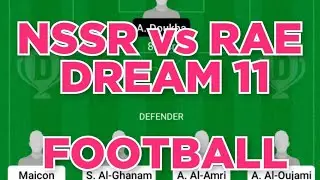 NSSR vs RAE Football team prediction Dream11 win
