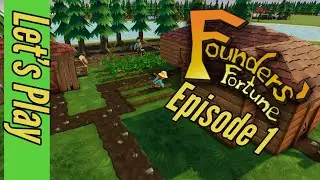 Founders' Fortune EP1 Let's Play |  2021 - 2022