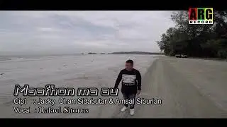 Maafhon Ma Au  -  Rafael Sitorus  (  Official Video Klip  )