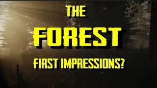 The Forest | FIRST IMPRESSIONS!