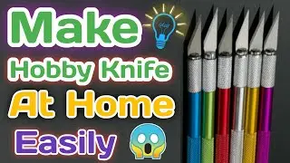 How To Make Hobby Knife | How To Make Cutter | Homemade Cutter | Paper & Cardboard Cutter Knife |