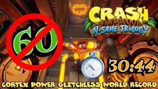Cortex Power Uncapped FPS | 30:44 | Former World Record | Crash Bandicoot NST (PC)